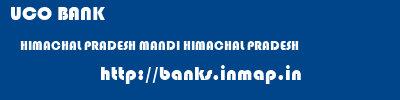 UCO BANK  HIMACHAL PRADESH MANDI HIMACHAL PRADESH    banks information 